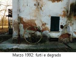 marzo 1992: furti e degrado